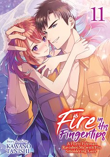 Fire in His Fingertips: A Flirty Fireman Ravishes Me with His Smoldering Gaze Vol. 11 manga