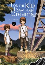 For the Kid I Saw in My Dreams Vol.  2 (Hardcover) manga