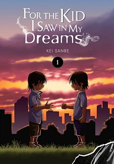 For the Kid I Saw in My Dreams Vol.  1 (Hardcover)