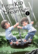 For the Kid I Saw in My Dreams Vol.  7 (Hardcover) manga