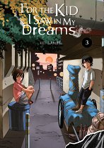 For the Kid I Saw in My Dreams Vol.  3 (Hardcover) manga