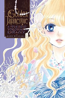 Golden Japanesque: A Splendid Yokohama Romance Vol.  2