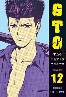 GTO: The Early Years Vol. 12