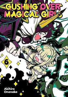 Gushing Over Magical Girls: Volume 6 manga