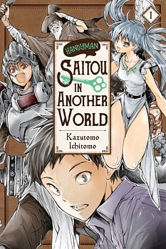 Handyman Saitou in Another World, Vol. 1 - MangaShop.ro