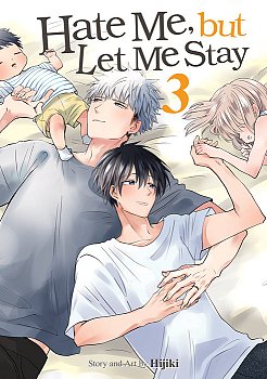 Hate Me, But Let Me Stay Vol. 3 manga