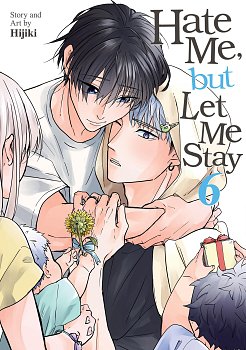 Hate Me, But Let Me Stay Vol. 6 manga