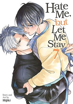 Hate Me, But Let Me Stay Vol. 7 manga