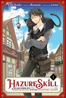 Hazure Skill: The Guild Member with a Worthless Skill Is Actually a Legendary Assassin Vol.  1