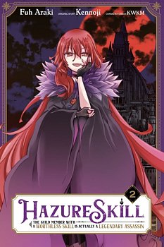 Hazure Skill: The Guild Member with a Worthless Skill Is Actually a Legendary Assassin Vol.  2 - MangaShop.ro
