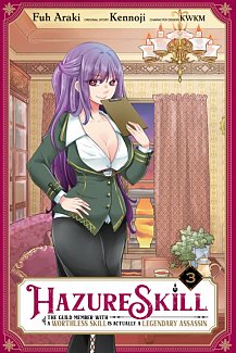 Hazure Skill: The Guild Member with a Worthless Skill Is Actually a Legendary Assassin Vol.  3
