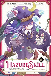 Hazure Skill: The Guild Member with a Worthless Skill Is Actually a Legendary Assassin, Vol. 8 manga
