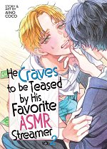 He Craves to Be Teased by His Favorite Asmr Streamer Vol. 2 manga