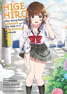 Higehiro: After Being Rejected, I Shaved and Took in a High School Runaway Vol.  2