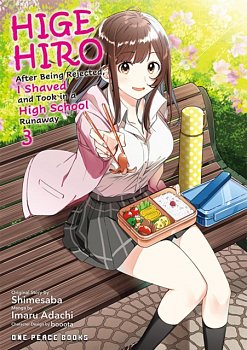 Higehiro Volume 3: After Being Rejected, I Shaved and Took in a High School Runaway - MangaShop.ro