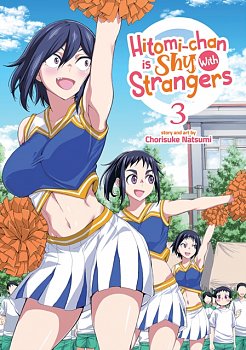 Hitomi-Chan Is Shy with Strangers Vol. 3 - MangaShop.ro