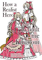 How a Realist Hero Rebuilt the Kingdom (Manga): Omnibus 4 manga