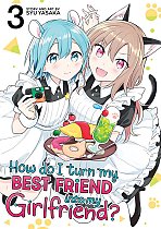 How Do I Turn My Best Friend Into My Girlfriend? Vol. 3 manga