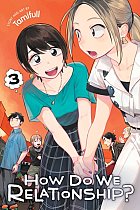 How Do We Relationship? Vol.  3 manga