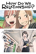 How Do We Relationship?, Vol. 6 manga