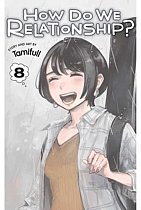 How Do We Relationship?, Vol. 8 manga