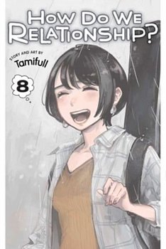 How Do We Relationship?, Vol. 8 - MangaShop.ro