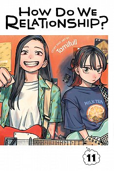 How Do We Relationship?, Vol. 11 - MangaShop.ro
