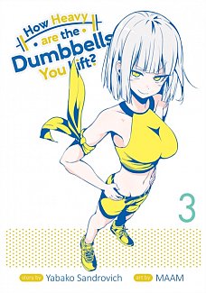 How Heavy Are the Dumbbells You Lift? Vol.  3