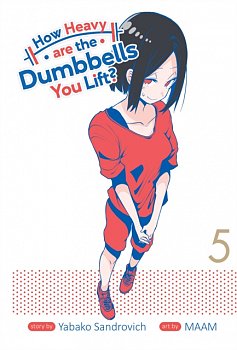 How Heavy Are the Dumbbells You Lift? Vol.  5 - MangaShop.ro