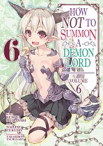 How NOT to Summon a Demon Lord Vol.  6 manga