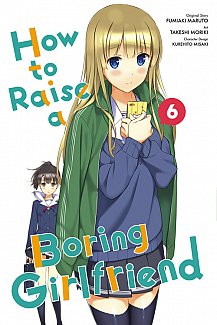 How to Raise a Boring Girlfriend Vol.  6