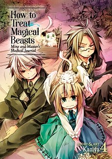 How to Treat Magical Beasts: Mine and Master's Medical Journal Vol.  4