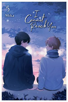 I Cannot Reach You, Vol. 5 - MangaShop.ro