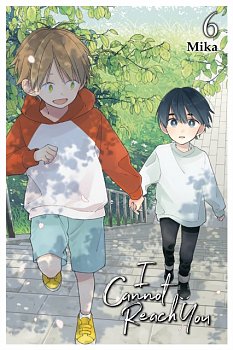 I Cannot Reach You, Vol. 6 - MangaShop.ro