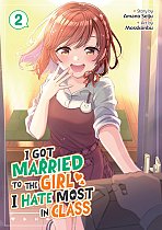 I Got Married to the Girl I Hate Most in Class Vol. 2 manga