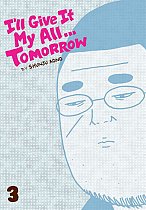 I'll Give It My All...Tomorrow Vol.  3 manga