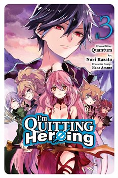 I'm Quitting Heroing, Vol. 3 - MangaShop.ro