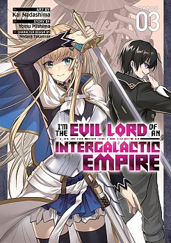 I'm the Evil Lord of an Intergalactic Empire! (Manga) Vol. 3 - MangaShop.ro