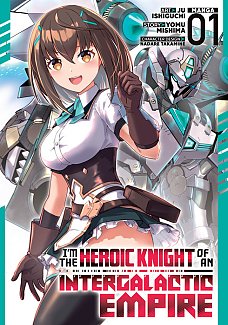 I'm the Heroic Knight of an Intergalactic Empire! (Manga) Vol. 1 manga