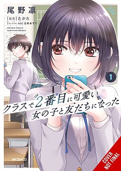 I Made Friends with the Second Prettiest Girl in My Class, Vol. 1 manga