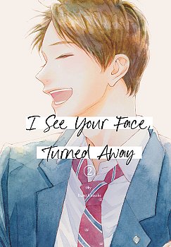 I See Your Face, Turned Away 2 - MangaShop.ro