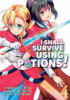 I Shall Survive Using Potions Vol.  4