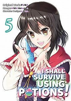 I Shall Survive Using Potions Vol.  5