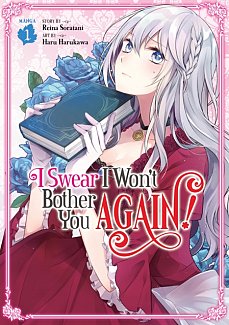 I Swear I Won't Bother You Again! Vol.  1