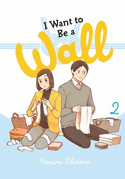 I Want to Be a Wall, Vol. 2 - MangaShop.ro