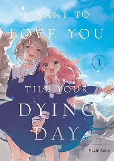 I Want to Love You Till Your Dying Day 1 manga
