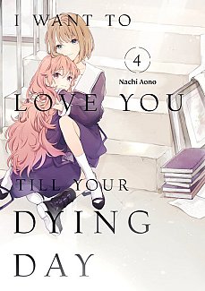 I Want to Love You Till Your Dying Day 4 manga