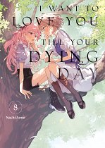 I Want to Love You Till Your Dying Day 8 manga