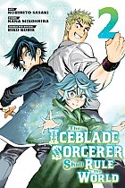The Iceblade Sorcerer Shall Rule the World 2 manga