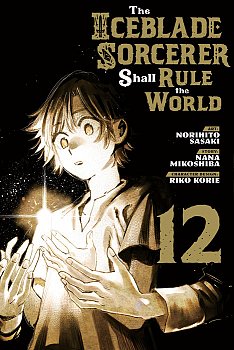The Iceblade Sorcerer Shall Rule the World 12 - MangaShop.ro